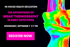 The Advantages of Breast Thermography in Early Detection 09-07-2022