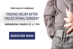 Webinar: Finding Relief After Failed Spinal Surgery 03-10-2021