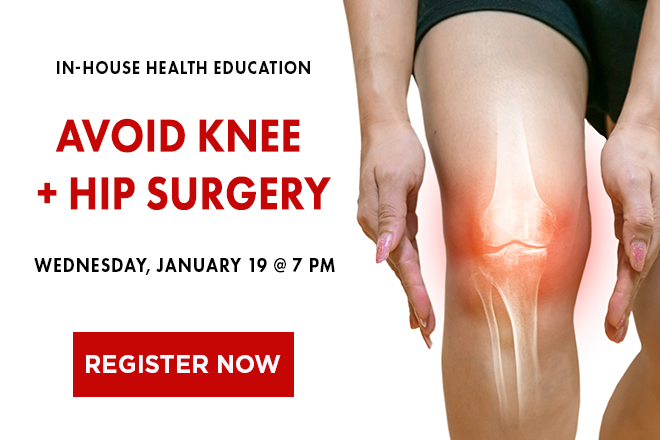 Avoid Knee and Hip Surgery 01-19-2022